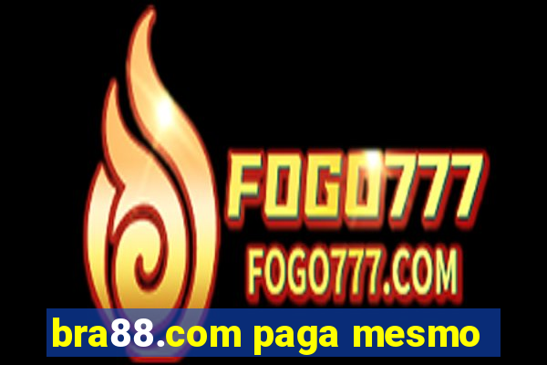 bra88.com paga mesmo